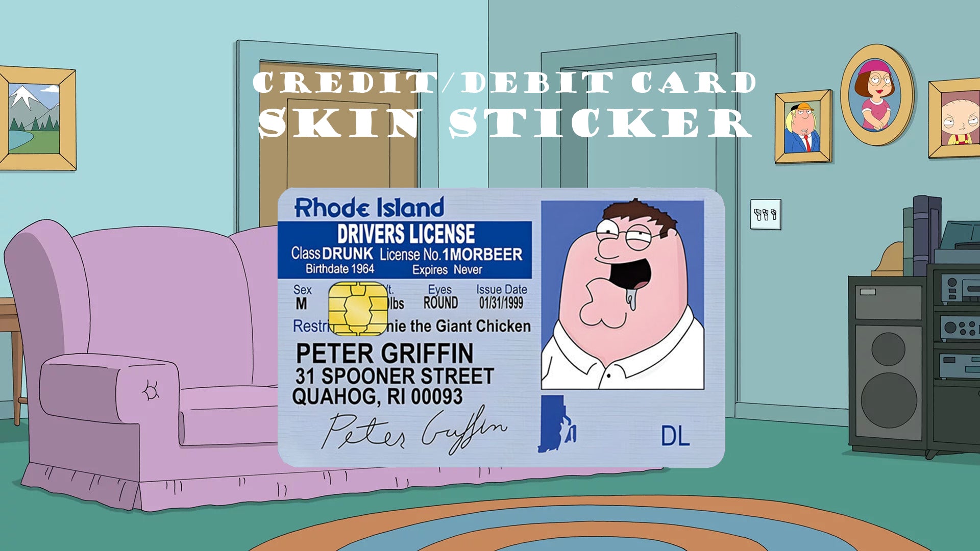 Family Guy "Peter Griffin License" Credit/Debit Card Skin Sticker Decal. Fits Small Chip.
