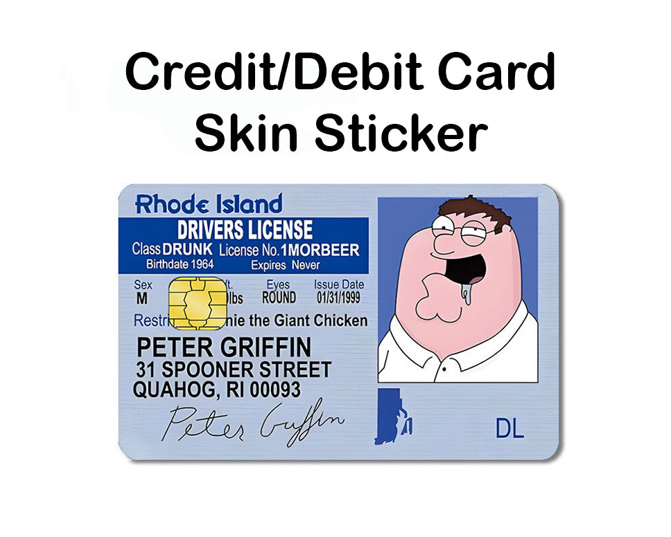 Family Guy "Peter Griffin License" Credit/Debit Card Skin Sticker Decal. Fits Small Chip.
